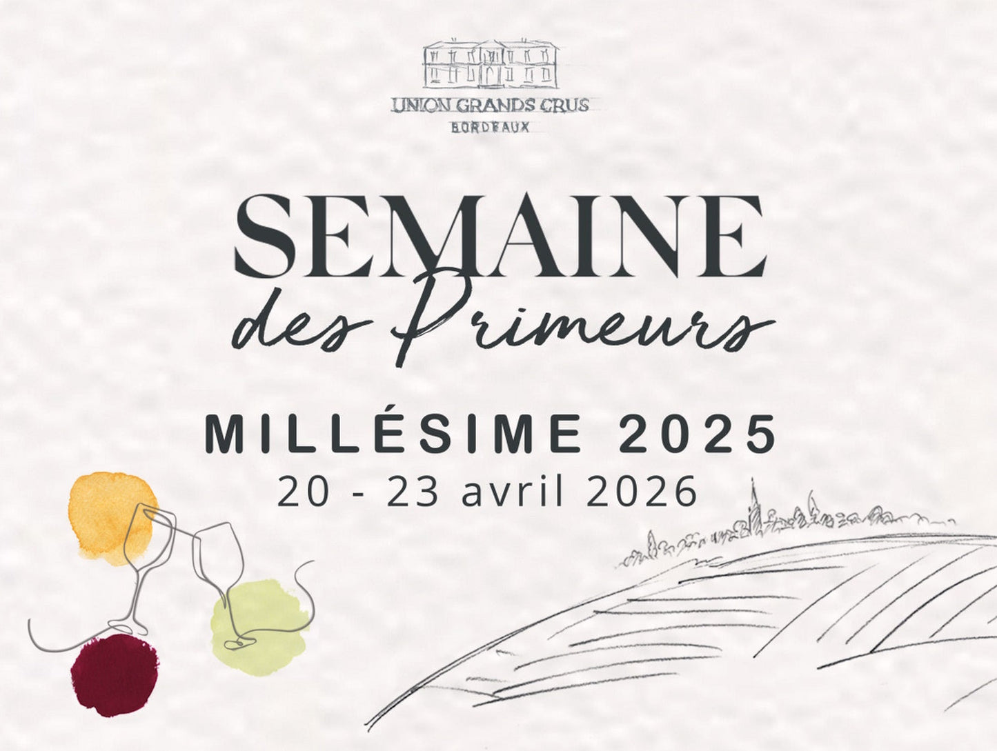 "En Primeurs" Week 2025 Vintage: 20-23 of April 2026