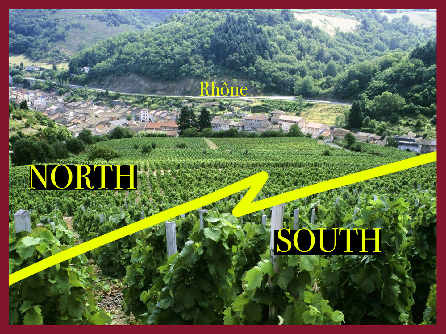 Rhone Valley Wines: North VS South